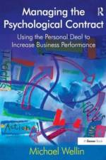 Managing the Psychological Contract af Michael Wellin