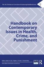 Handbook on Contemporary Issues in Health, Crime, and Punishment