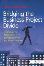 Bridging the Business-Project Divide af John Brinkworth