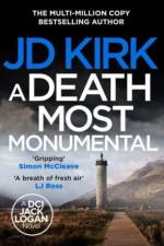 A Death Most Monumental af JD Kirk