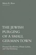 The Jewish Purging of a Small German Town af Maria R Boes