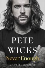 Never Enough af Pete Wicks