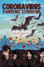 Coronavirus Pandemic Syndrome af Bolat Ospanov