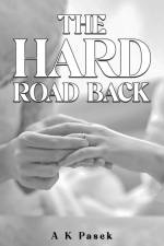The Hard Road Back af A K Pasek