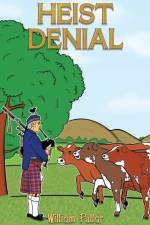 Heist Denial af William Pullar