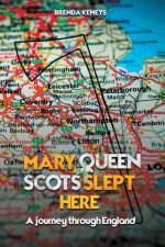 Mary, Queen of Scots Slept Here af Brenda Kemeys