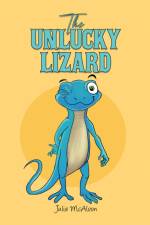 The Unlucky Lizard af Julie McAloon