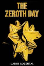 The Zeroth Day af Daniil Rozental