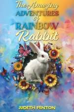 The Amazing Adventures of Rainbow Rabbit