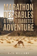 Marathon des Sables – A Type 1 Diabetes Adventure af Alex Williams