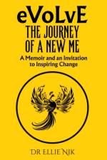 Evolve: The Journey of a New Me af Dr Ellie Nik