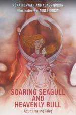 Soaring Seagull and Heavenly Bull af Reka Horvath