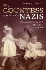 The Countess and the Nazis af Richard Jay Hutto