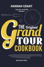 The Grand Tour Cookbook af Hannah Grant