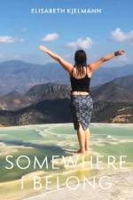 Somewhere I Belong af Elisabeth Kjelmann