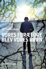 Vores forældre blev vores børn af Lene Petersen