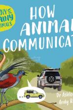 Zany Brainy Animals: How Animals Communicate af Ashley Ward