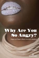 Why Are You So Angry? af Anne Potjans