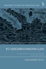 EU Neighbourhood Law af Alessandro (University of Oslo Petti