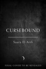 Cursebound af Saara El-Arifi