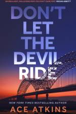 Don't Let the Devil Ride af Ace Atkins