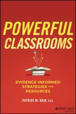 Powerful Classrooms af Patrice M. (Institute of Education Sciences (IES) Bain