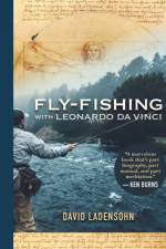 Fly-Fishing with Da Vinci