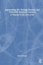 Approaching SEL Through Emotion and Color with Advanced Learners