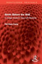 Berlin Before the Wall af Hsi-Huey Liang