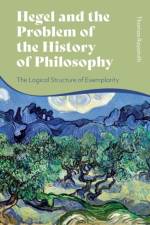 Hegel and the Problem of the History of Philosophy af Thomas (Bard College Berlin Raysmith