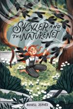 Skyler And The Naturenet af Russell Jeanes