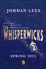 The Whisperwicks: The Impossible Trials af Jordan Lees
