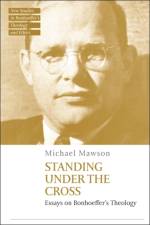 Standing under the Cross af Dr Michael (University of Auckland Mawson
