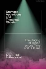 Dramatic Apparitions and Theatrical Ghosts