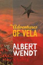 The Adventures of Vela af Albert Wendt