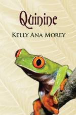 Quinine af Kelly Ana Morey