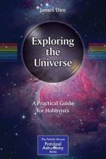 Exploring the Universe af James Dire