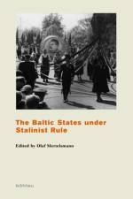 The Baltic States Under Stalinist Rule af Olaf Mertelsmann