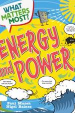 What Matters Most?: Energy and Power