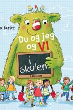Du og jeg og vi i skolen af Daniela Kunkel