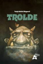 Trolde af Tanja Rohini Bisgaard