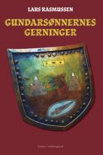 Gundarsønnernes gerninger af Lars Rasmussen