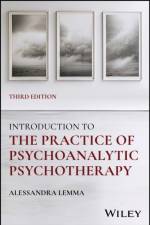 Introduction to the Practice of Psychoanalytic Psychotherapy af Alessandra (South Kensington and Chelsea Mental Health Centre Lemma