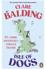 Isle of Dogs af Clare Balding