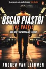 Oscar Piastri: The Rookie af Andrew van Leeuwen