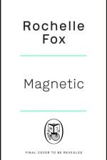 Magnetic af Rochelle Fox