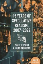 15 Years of Speculative Realism af Charlie Johns