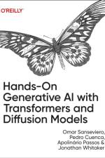 Hands-On Generative AI with Transformers and Diffusion Models af Omar Sanseviero