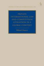 Private International Law and Competition Litigation in a Global Context af Mihail (University of Exeter Danov