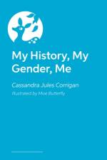 My History, My Gender, Me af Cassandra Jules Corrigan